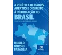 A Política De Dados Abertos E O Direito À Informação No Brasil (ebook)