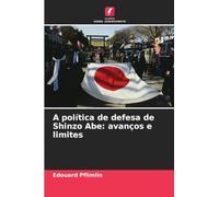 A política de defesa de Shinzo Abe: avanços e limites