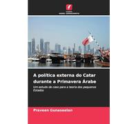 A política externa do Catar durante a Primavera Árabe: Um estudo de caso para a teoria dos pequenos Estados