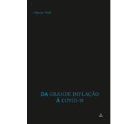 A política monetária do século XXI: da grande inflação à Covid-19