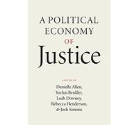 A Political Economy of Justice