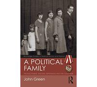 A Political Family: The Kuczynskis, Fascism, Espionage and The Cold War (Routledge Studies in Radical History and Politics)