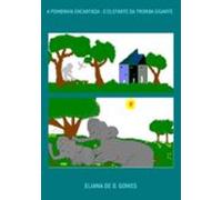 A Pombinha Encantada - O Elefante Da Tromba Gigante (ebook)
