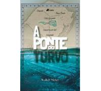 A Ponte Do Turvo (ebook)