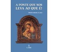 A Ponte Que Nos Leva Ao Que E!