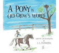 A Pony in Old Crow’s World