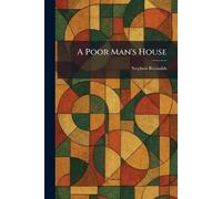 A Poor Man's House