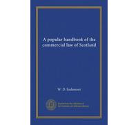 A popular handbook of the commercial law of Scotland