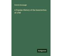 A Popular History of the Insurrection of 1798