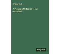 A Popular Introduction to the Pentateuch