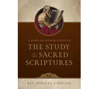 A Popular Introduction to the Study of the Sacred Scriptures
