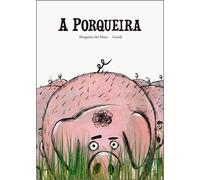 A PORQUEIRA | Guridi, Margarita Del Mazo