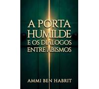 A PORTA HUMILDE: E OS DIÁLOGOS ENTRE ABISMOS (CONTOS DO REINO)