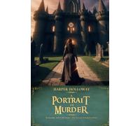 A Portrait of Murder (Gothic Romance: The Best Novels of Love and Mystery)