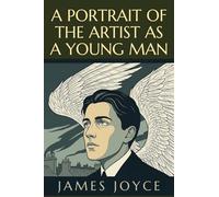 A PORTRAIT OF THE ARTIST AS A YOUNG MAN