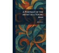 A Portrait of the Artist as a Young Man