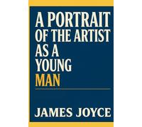 A PORTRAIT OF THE ARTIST AS A YOUNG MAN