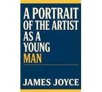 A PORTRAIT OF THE ARTIST AS A YOUNG MAN