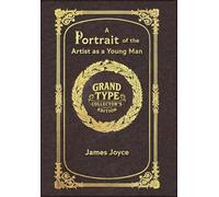 A Portrait of the Artist as a Young Man (Grand Type Collector's Edition) (Laminated Hardback with Jacket) Large Print