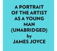A Portrait Of The Artist As A Young Man (unabridged) (audiolibro)
