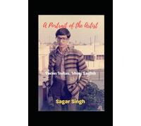 A Portrait of the Artist: Poems Indian, Idiom English