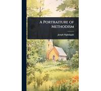A Portraiture of Methodism