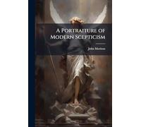 A Portraiture of Modern Scepticism