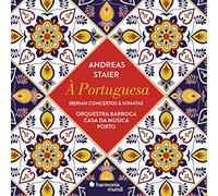 ポルトガル風、イベリアの協奏曲とソナタ集 (A Portuguesa ~ Iberian Concertos & Sonatas / Andreas Staier | Orquestra Barroca Casa Da Musica Porto) [CD] [Import] [日本語帯・解説付]