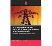 A posição da UE em relação à energia nuclear após Fukushima: Reações da Alemanha e da República Checa