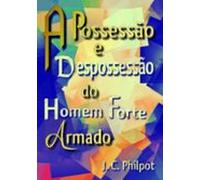 A Possessão E Despossessão Do Homem Forte Armado (ebook)