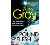 A Pound Of Flesh: Book 9 in the Sunday Times bestselling detective series (DSI William Lorimer)