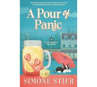 A Pour of Panic: A Cafe Crimes Cozy Mystery Book 18 (A Cafe Crimes Cozy Mystery Series)