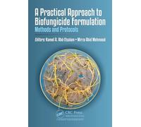A Practical Approach to Biofungicide Formulation: Methods and Protocols