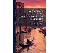 A Practical Grammar of the Italian Language, by L. Mariotti