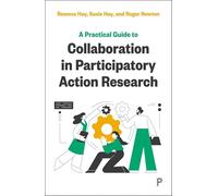 A Practical Guide to Collaboration in Participatory Action Research