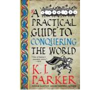 A Practical Guide To Conquering The World (ebook)