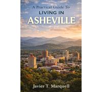 A Practical Guide to Living in Asheville