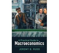 A Practical Guide to Macroeconomics