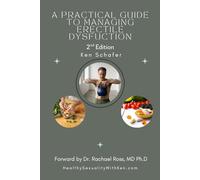 A Practical Guide to Managing Erectile Dysfunction: 2nd Edition