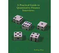 A Practical Guide To Quantitative Finance Interviews