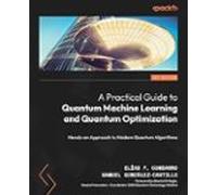 A Practical Guide To Quantum Machine Learning And Quantum Optimisation