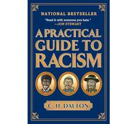 A Practical Guide to Racism