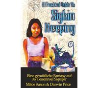 A Practical Guide To SigbinKeeping: Eine gemütliche Fantasy auf der Feuerinsel Siquijor