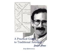 A Practical Guide to Traditional Astrology by Joseph C. Crane (October 01,1997)