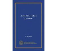 A practical Italian grammar