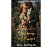 A Practical Lady’s Guide to Marrying a Monster: Werewolf Shifter Romance (Tails of the Ton)