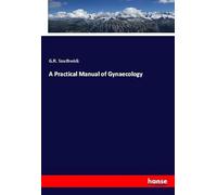 A Practical Manual of Gynaecology