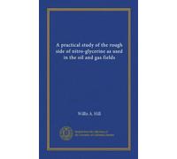 A practical study of the rough side of nitro-glycerine as used in the oil and gas fields