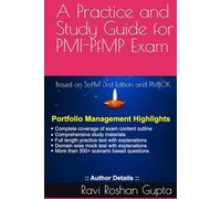 A Practice and Study Guide for PMI-PfMP Exam: Based on SoPM 3rd Edition and PMBOK (Portfolio Management Professional)