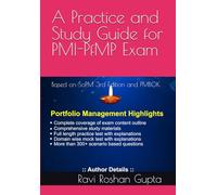 A Practice and Study Guide for PMI-PfMP Exam: Based on SoPM 3rd Edition and PMBOK (Portfolio Management Professional)